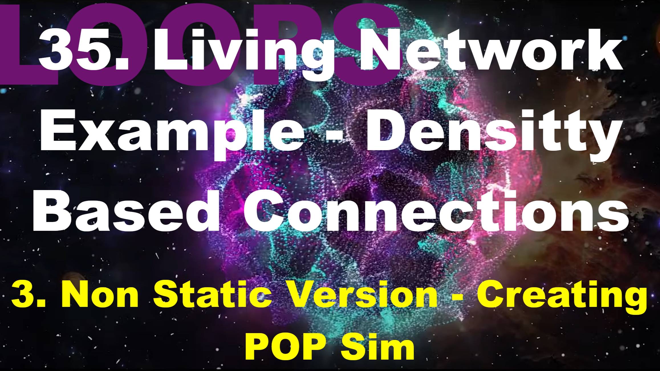 35.3. Non Static Version - Creating POP Sim