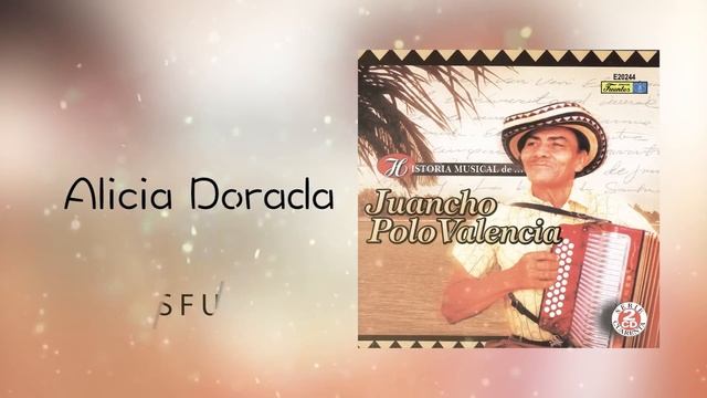 Alicia adorada - Juancho Polo Valencia / Discos Fuentes