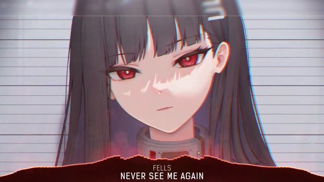 Nightcore - Never See Me Again (Lyrics)