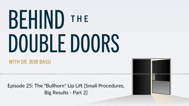 The “Bullhorn” Lip Lift [Small Procedures, Big Results - Part 2]