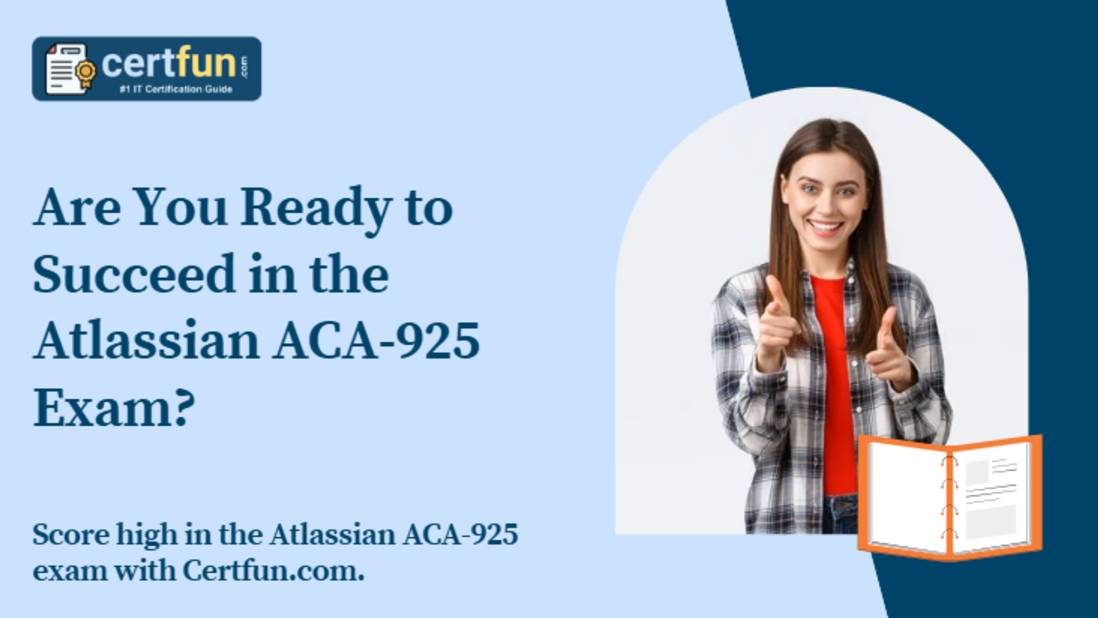 Are You Ready to Succeed in the Atlassian ACA-925 Exam?