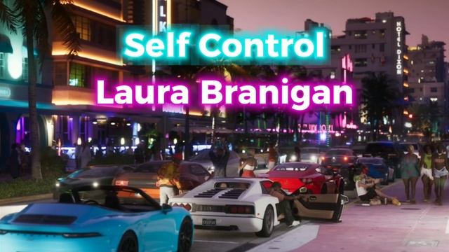 Self Control - Laura Branigan | GTA VI