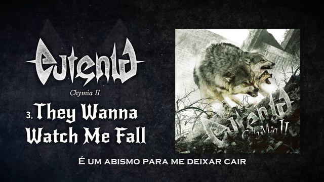 Eutenia - They Wanna Watch Me Fall [Chymia II]