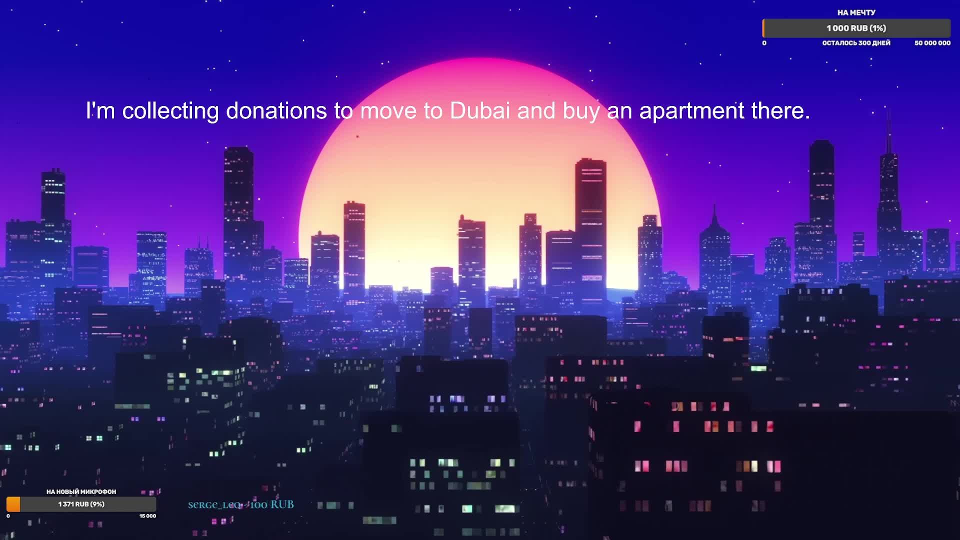 I'm collecting donations to move to Dubai