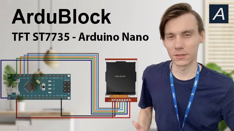 ArduBlock - Дисплей - ST7735 TFT 128x128 - Arduino Nano