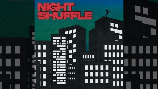 Night Shuffle