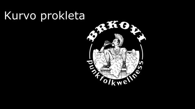 Brkovi - Kurvo prokleta (Lyrics)