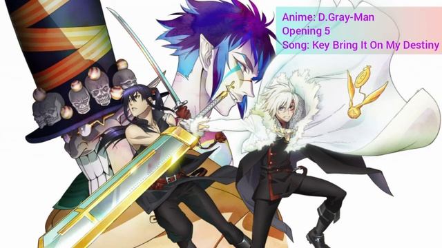 D.Gray-Man Opening 5 (Key Bring It On My Destiny)