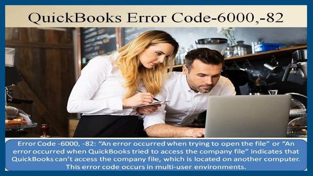 What is QuickBooks Error Code 6000  82 PPT