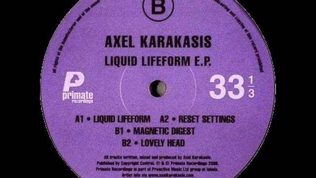 Axel Karakasis - Magnetic Digest B1 (Liquid Lifeform EP)