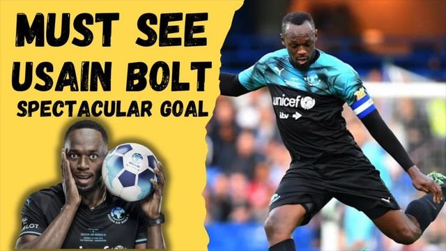 Must See: Usain Bolt scores Impressive Goal Against English team at Soccer Aid event