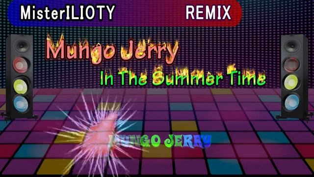 Mungo Jerry - In The Summer Time - Remix