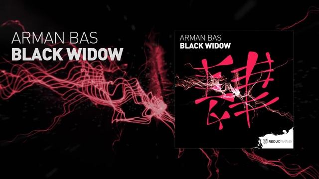 Arman Bas - Black Widow [ Out Now ]