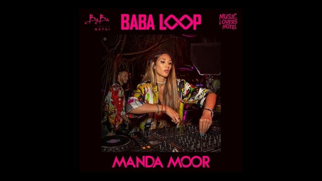 Manda Moor mix at Baba Loop #TechHouse