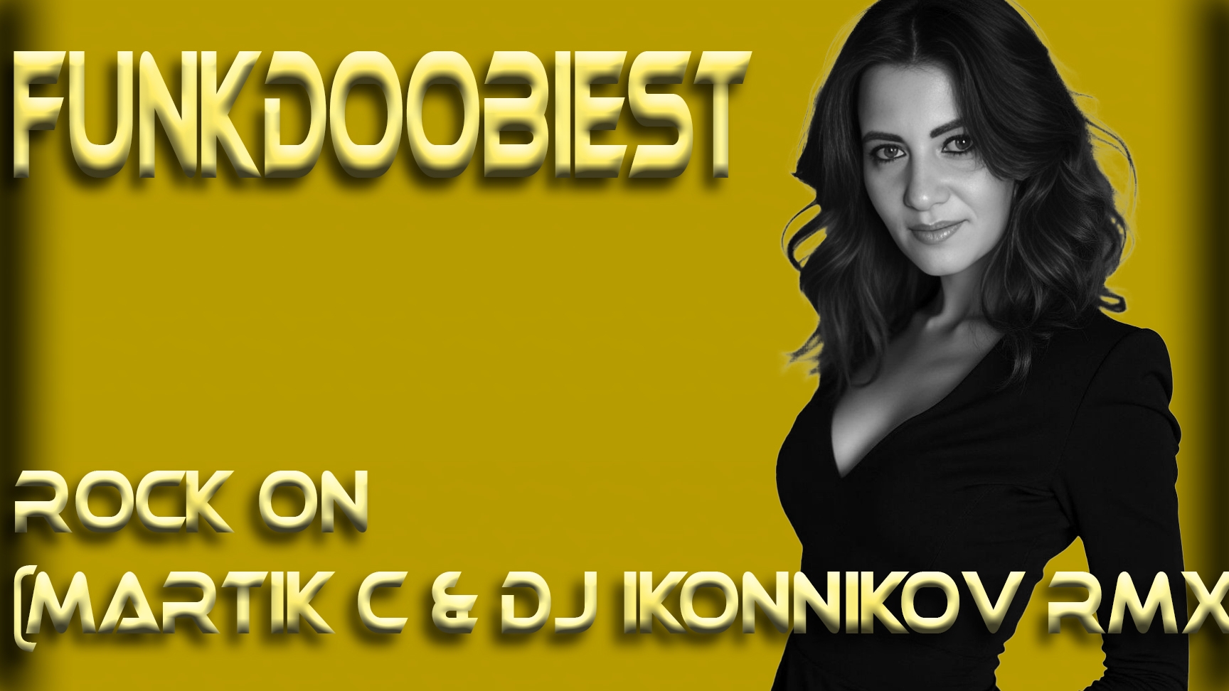 Funkdoobiest - Rock On (Martik C & DJ Ikonnikov Rmx)