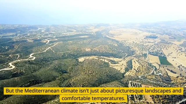 The Mediterranean Climate - Climates #8