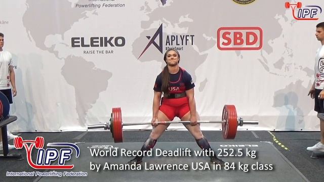 World Record Deadlift with 252.5 kg by Amanda Lawrence USA in 84 kg class