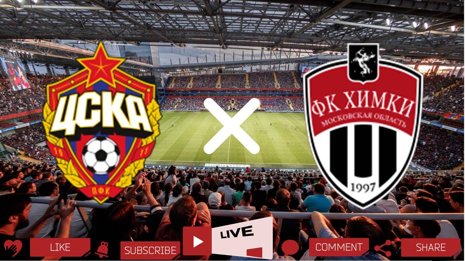 ЦСКА - Химки прямая трансляция