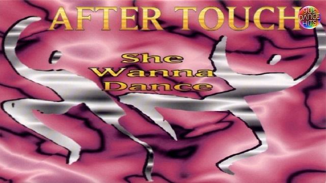 After Touch She Wanna Dance (Radio Edit)