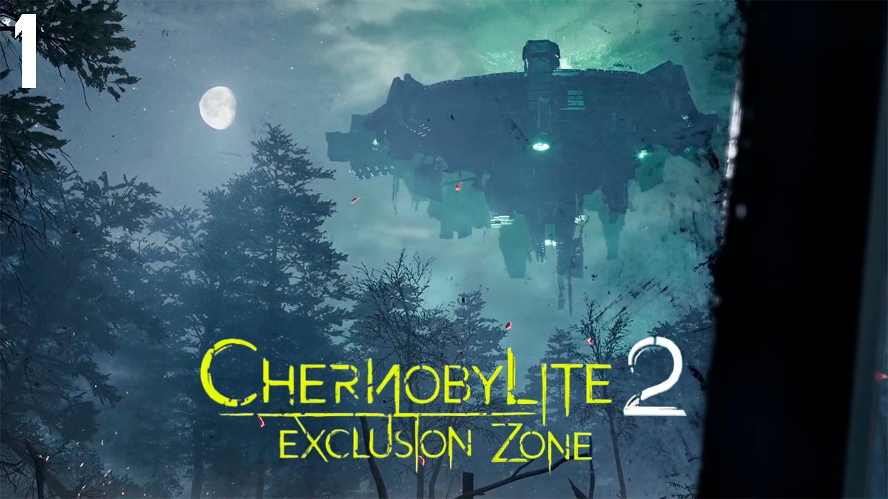 Chernobylite 2 exclusion zone ● Прохождение 1