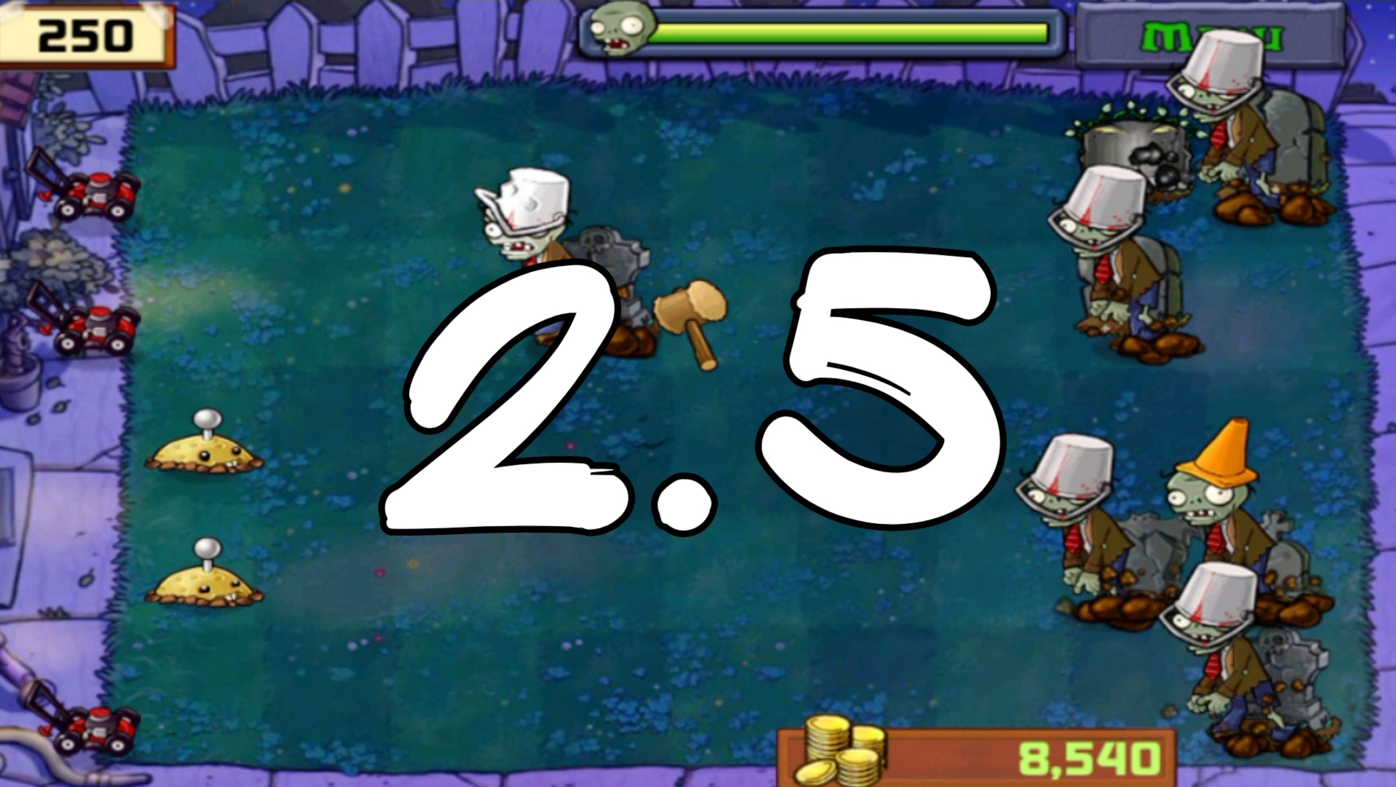 РАСТЕНИЯ ПРОТИВ ЗОМБИ / PLANTS VS ZOMBIES Прохождение уровня 2.5