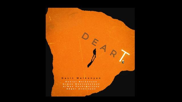 Dear T. - Davit Melkonyan