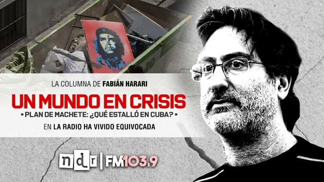 15 - Plan de machete: ¿qué estalló en 🇨🇺 #Cuba? - 17.07.21 #UnMundoEnCrisis