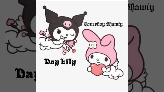 loverboy shawty - Daylily [Prod. 8ROKEBOY]