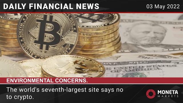 Moneta Markets   Daily financial news 03 05 2022