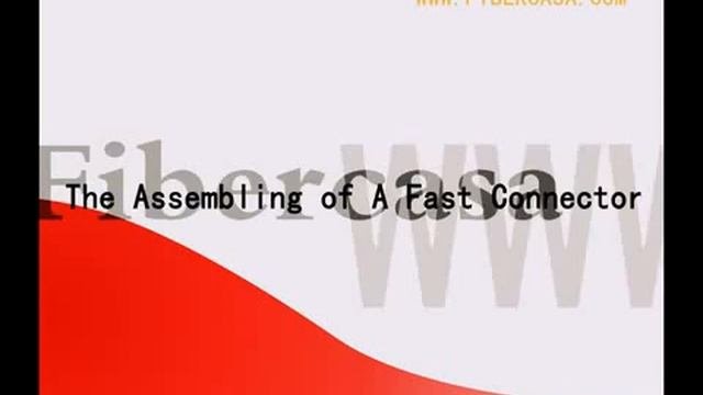 The Assembling of A Fast Connector