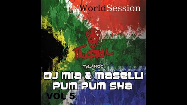 DJ MIA & MASELLI - PUM PUM SHA