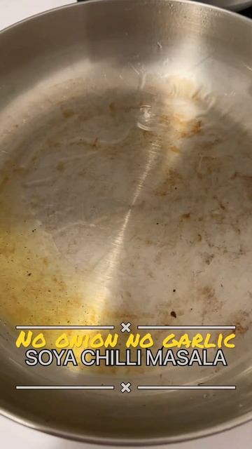 SOYA CHILLI MASALA WITHOUT ONION AND GARLIC