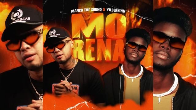 Morena - Manco The Sound Ft Yilberking
