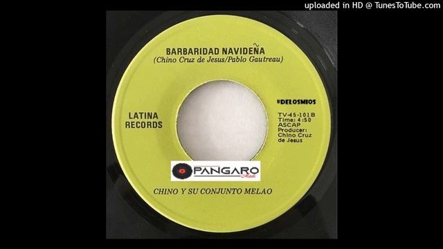 Barbaridad Navideña - Chino Y Su Conjunto Melao