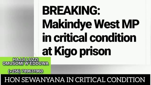 BREAKING😳: Hon Sewanyana in critical condition, rushed to Mulago hospital after seeking clearance🙆