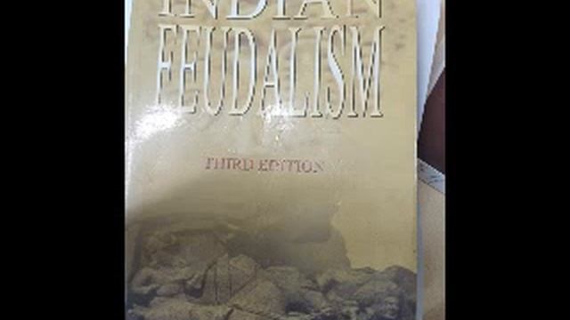 28. Indian Feudalism: 3rd edition - R S Sarma - read by; Hena Basu