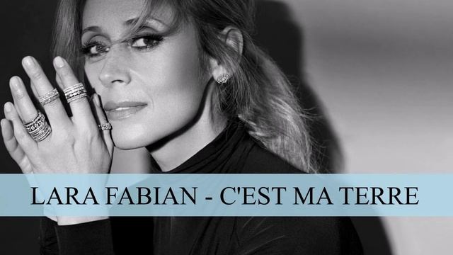 Lara Fabian - C'est ma Terre ( Official Audio )
