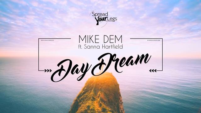 Mike Dem ft. Sanna Hartfield - Day Dream