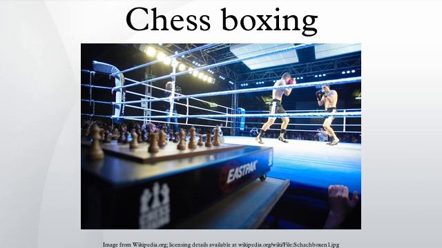 Chess boxing