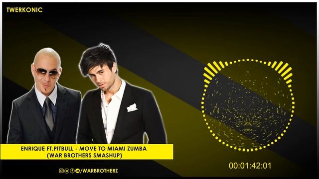 Enrique Ft. Pitbull - Move To Miami Zumba (War Brothers Smashup)