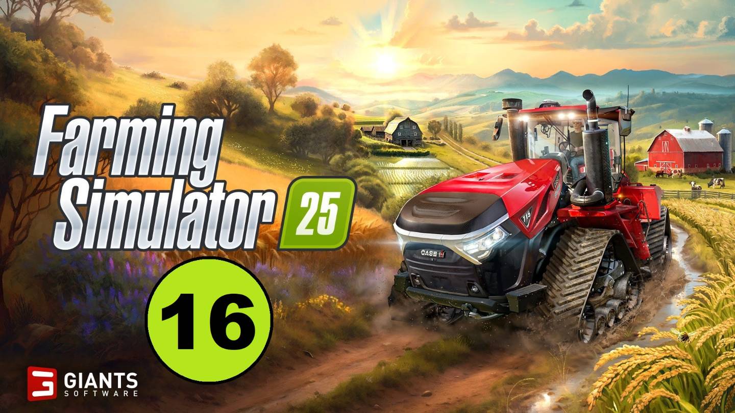 Farming Simulator 25 (16) - Весенний сенокос.