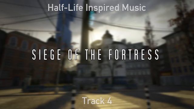 (FREE TO USE) Half-Life Inspired Music: Siege of The Fortress