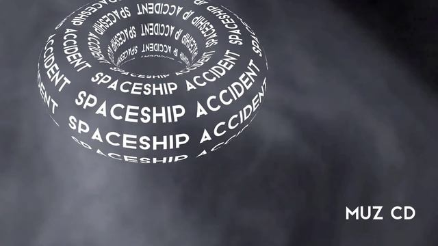 MUZ CD  -  spaceship accident