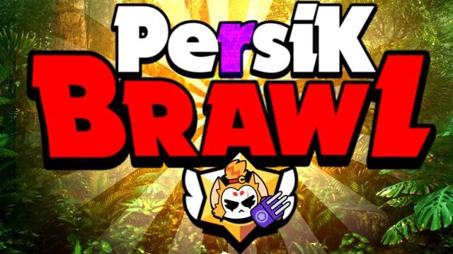 PLAY IN PERSIK BRAWL