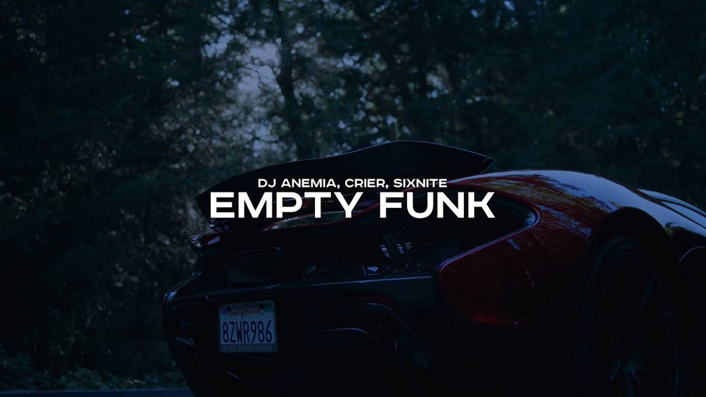 DJ Anemia, crier, sixnite — EMPTY FUNK (Official Visualizer)