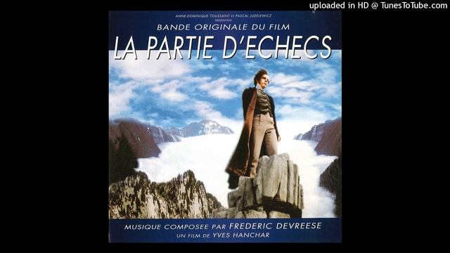 LE DESTIN DU JOUEUR / B.O.F. "LA PARTIE D'ECHECS" / Frédéric Devreese