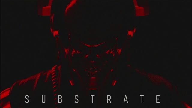 Дарк Техно / Индастриал / Киберпанк 'SUBSTRATE' Dark Techno / Industrial / Cyberpunk / Darksynth