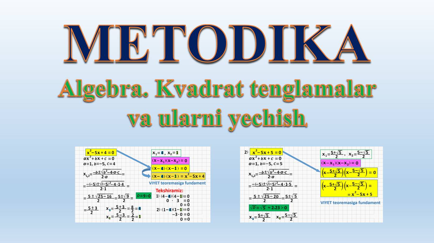 Metodika. Algebra. Kvadrat tenglamalar va ularni yechish