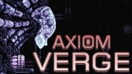 Axiom Verge / СТРИМ