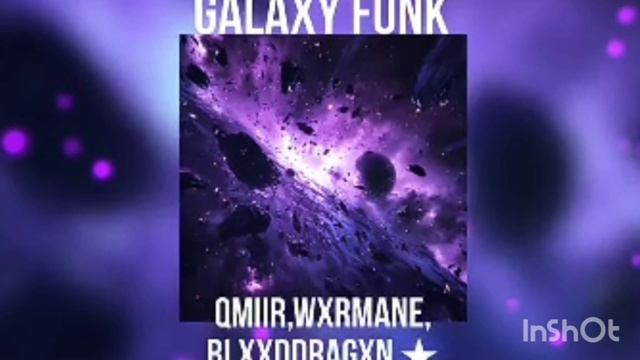 QMIIR, WXRMANE,blxxddragxn ⭐ ~
GALAXY FUNK [ BRAZILIAN FUNK ]